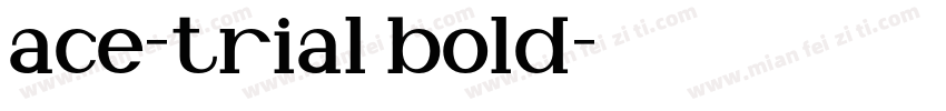 ace-trial bold字体转换